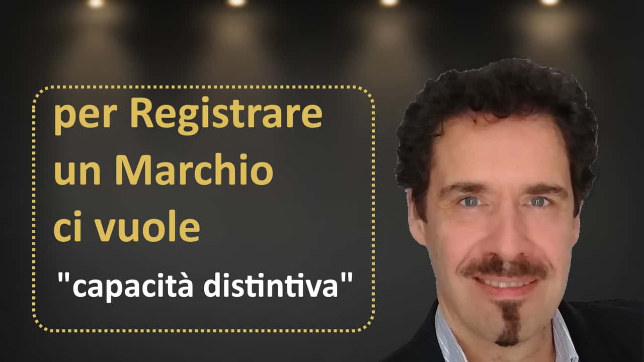 copertina video dal titolo Per registrare un marchio ci vuole “capacità distintiva”!