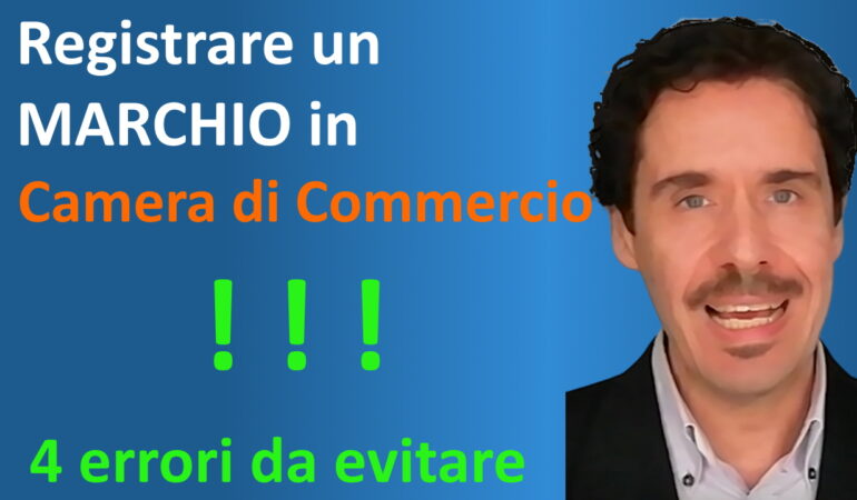 copertina video dal titolo Registrare un marchio in Camera di Commercio – 4 errori da evitare