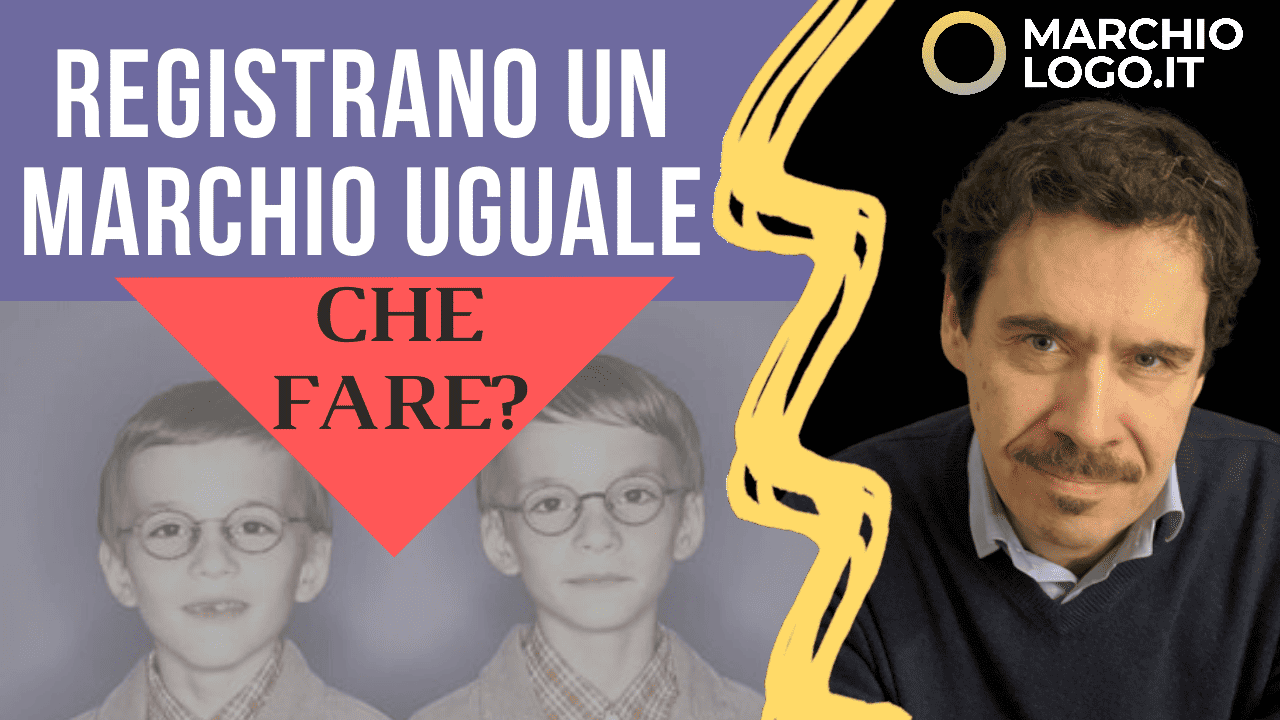 copertina video dal titolo Cosa fare se registrano un marchio uguale